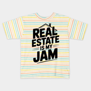 Real Estate is My Jam Kids T-Shirt