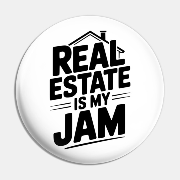 Real Estate is My Jam Pin by Frank Ring