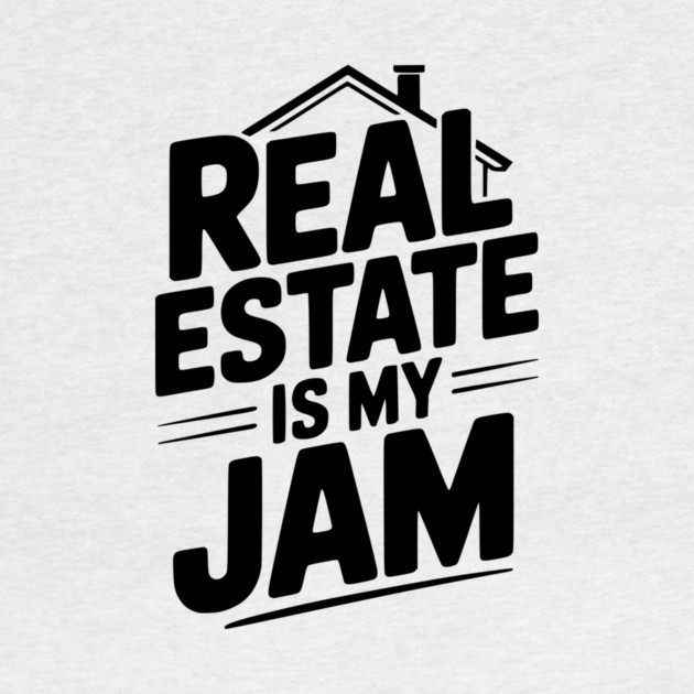 Real Estate is My Jam by Frank Ring
