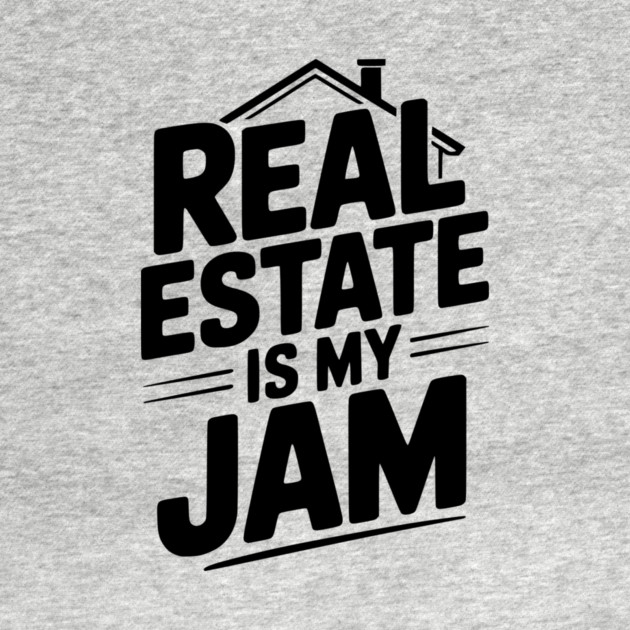 Real Estate is My Jam by Frank Ring