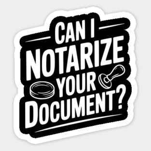 Can I Notarize Your Document? Magnet