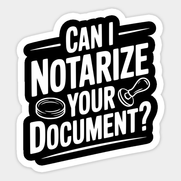 Can I Notarize Your Document? Magnet by Frank Ring