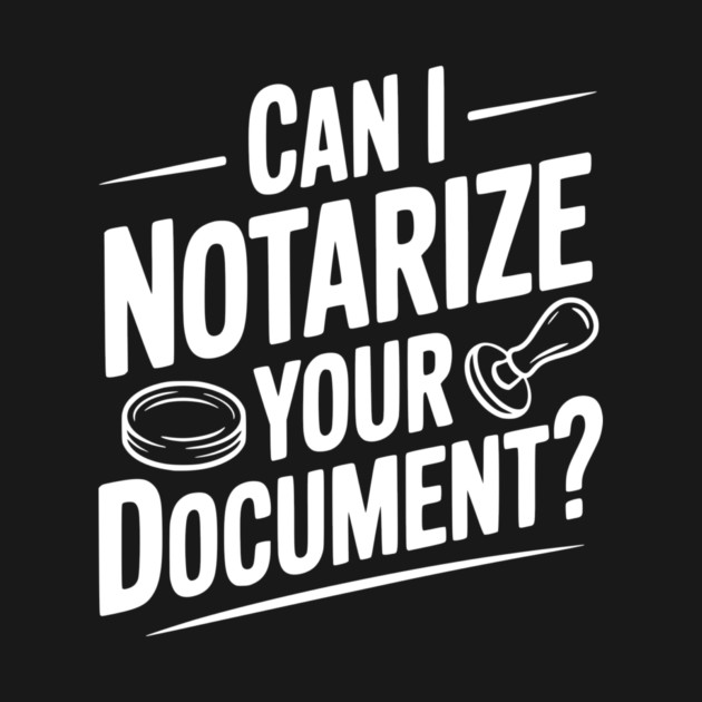 Can I Notarize Your Document? by Frank Ring