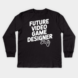 Future Video Game Designer Kids Long Sleeve T-Shirt