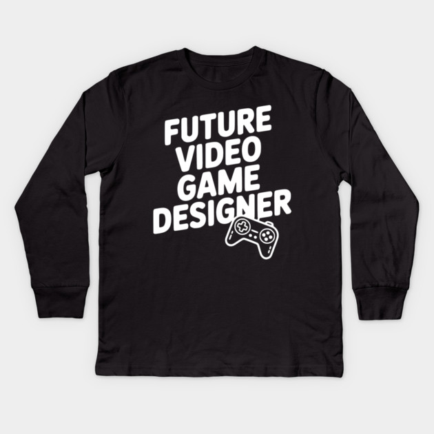 Future Video Game Designer Kids Long Sleeve T-Shirt by Frank Ring