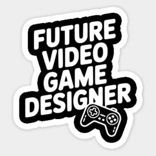 Future Video Game Designer Sticker