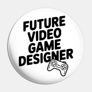 Future Video Game Designer Pin