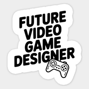 Future Video Game Designer Sticker