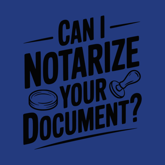 Can I Notarize Your Document? by Frank Ring
