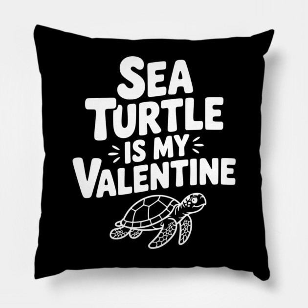 Sea Turtle is My Valentine Pillow by Frank Ring