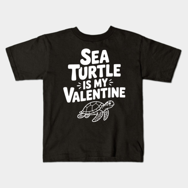 Sea Turtle is My Valentine Kids T-Shirt by Frank Ring