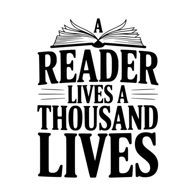 A Reader Lives a Thousand Lives by Frank Ring