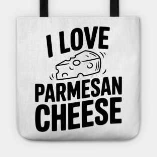 I Love Parmesan Cheese Tote
