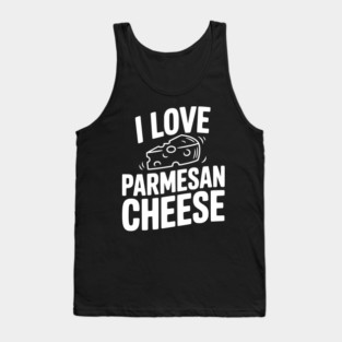I Love Parmesan Cheese Tank Top