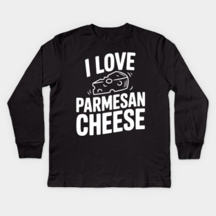 I Love Parmesan Cheese Kids Long Sleeve T-Shirt