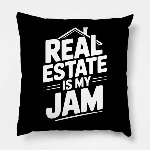 Real Estate is My Jam Pillow by Frank Ring