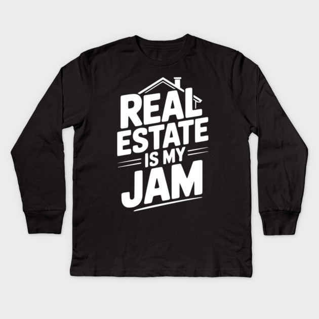 Real Estate is My Jam Kids Long Sleeve T-Shirt by Frank Ring