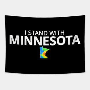 I Stand With Minnesota State Pride Minnesotan Resident ICE Out Tapestry