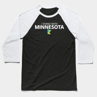 I Stand With Minnesota State Pride Minnesotan Resident ICE Out Baseball T-Shirt