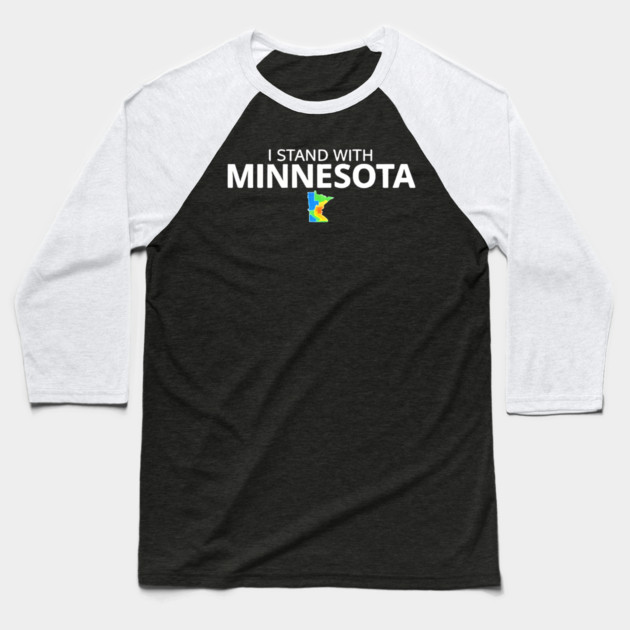 I Stand With Minnesota State Pride Minnesotan Resident ICE Out Baseball T-Shirt by Donald's Store 2