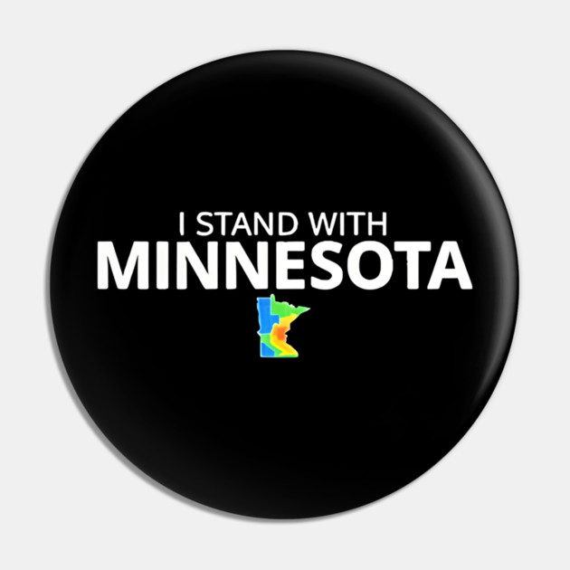 I Stand With Minnesota State Pride Minnesotan Resident ICE Out Pin by Donald's Store 2