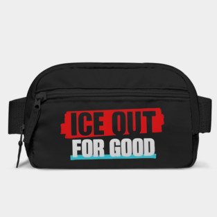 Ice Out For Good Bag