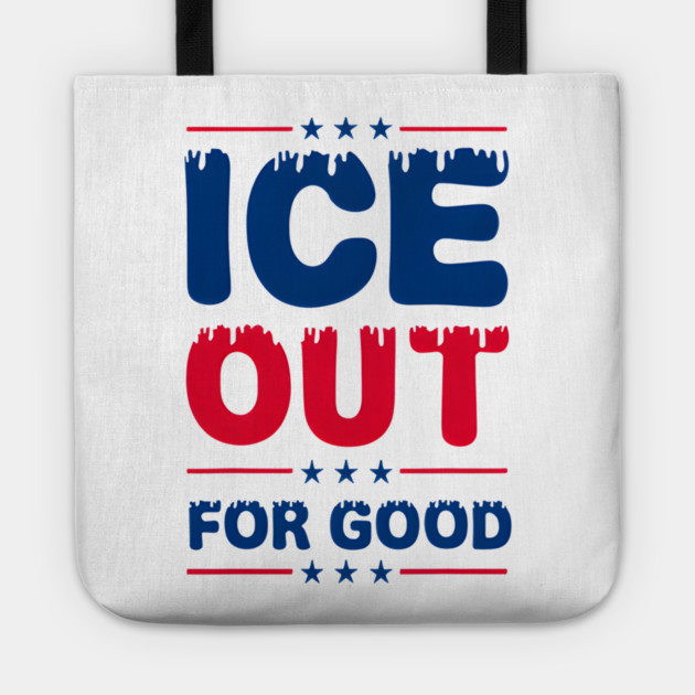 Ice Out For Good Tote by Donald's Store 2