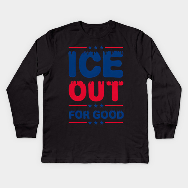 Ice Out For Good Kids Long Sleeve T-Shirt by Donald's Store 2