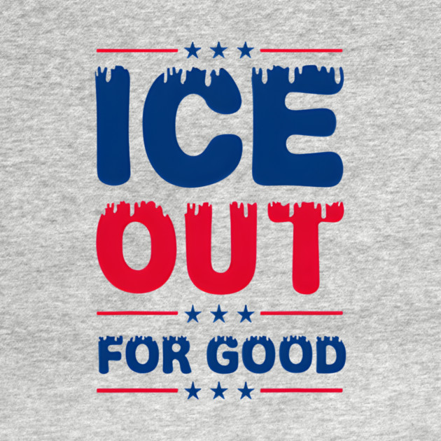 Ice Out For Good by Donald's Store 2
