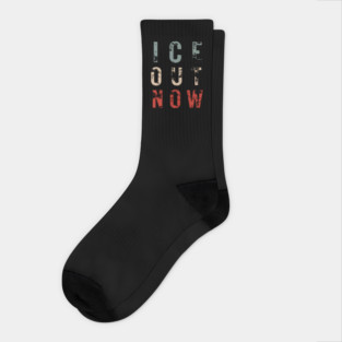ICE Out Now Socks