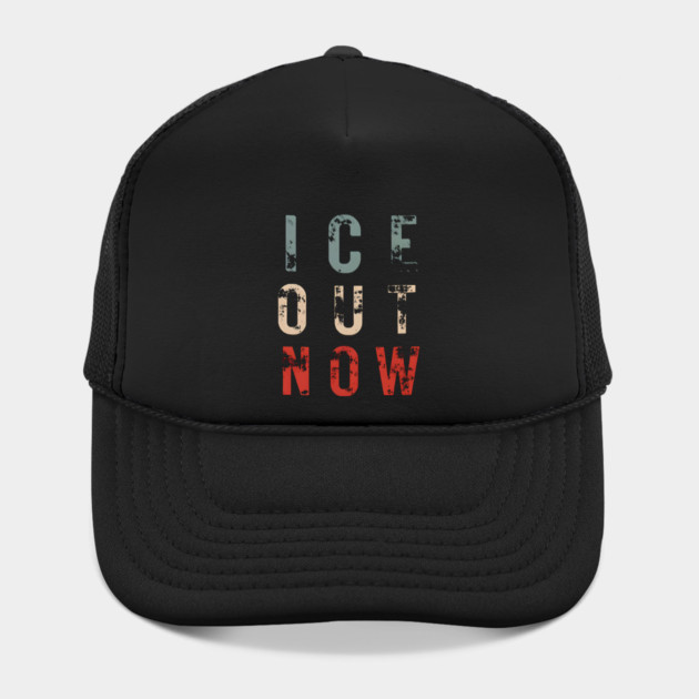 ICE Out Now by Donald's Store 2