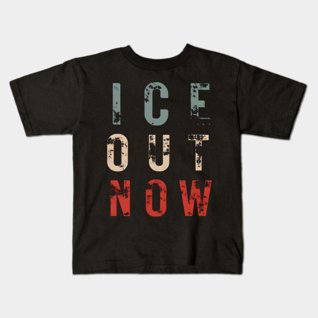 ICE Out Now Kids T-Shirt by Donald's Store 2