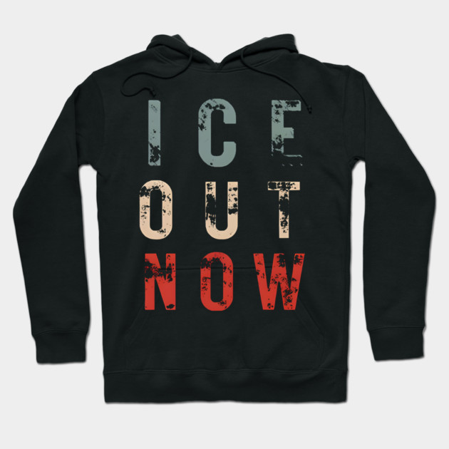 ICE Out Now Hoodie by Donald's Store 2