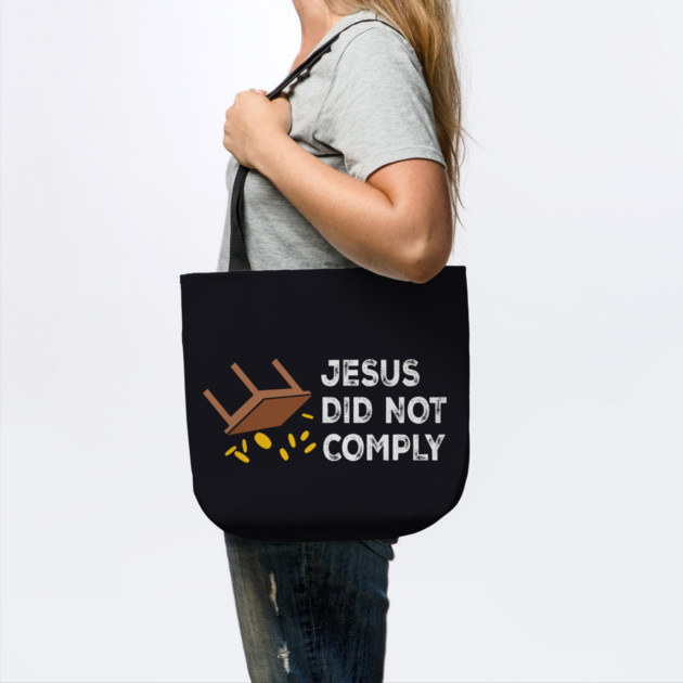 Jesus Did Not Comply by Charles's Store 8