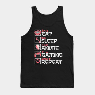 Eat Sleep Anime Gaming Repeat Otaku Gamer Japanese Anime Tank Top