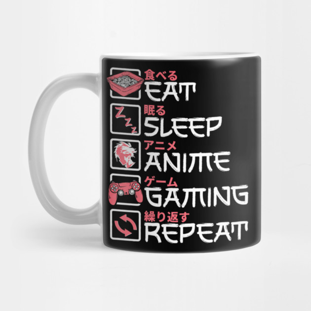 Eat Sleep Anime Gaming Repeat Otaku Gamer Japanese Anime by yangho