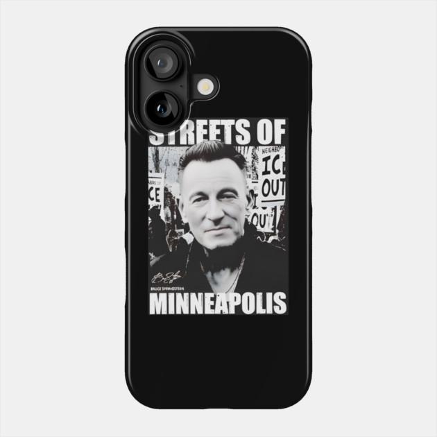 Bruce Springsteen streets of Minneapolis anti ICE Phone Case by Donald's Store 2