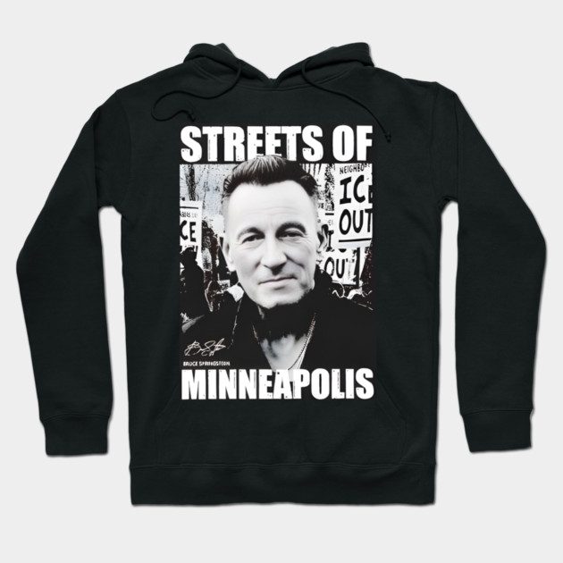 Bruce Springsteen streets of Minneapolis anti ICE Hoodie by Donald's Store 2