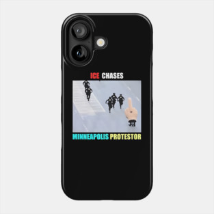 ICE Chases Minneapolis Protestor Phone Case