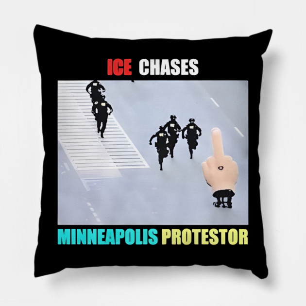 ICE Chases Minneapolis Protestor Pillow by Donald's Store 2