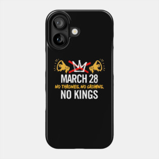 March 28 No Thrones No Crowns No Kings 2026 Phone Case