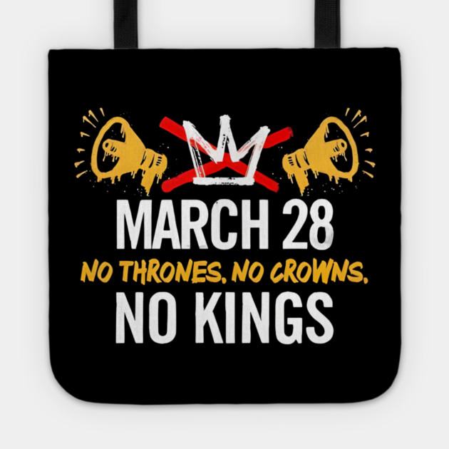 March 28 No Thrones No Crowns No Kings 2026 Tote by Donald's Store 2