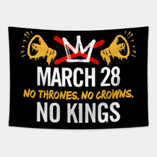 March 28 No Thrones No Crowns No Kings 2026 Tapestry