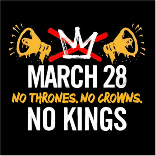 March 28 No Thrones No Crowns No Kings 2026 Posters and Art