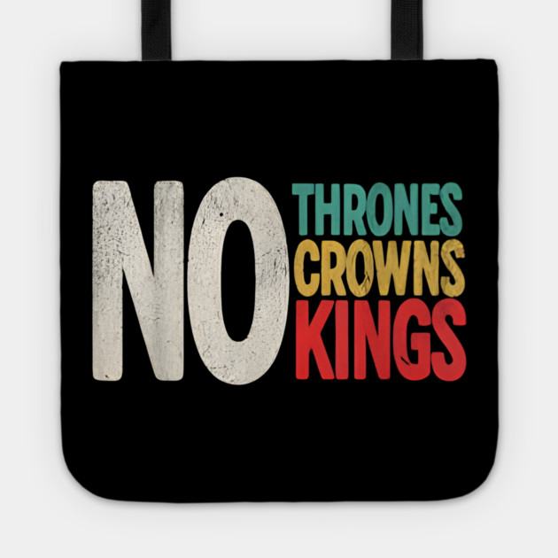 No Thrones No Crowns No Kings Tote by Donald's Store 2