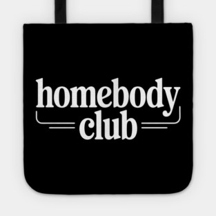 Homebody Club – Introvert Lifestyle Tote