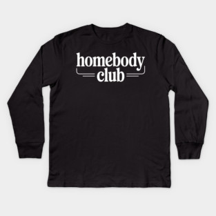 Homebody Club – Introvert Lifestyle Kids Long Sleeve T-Shirt