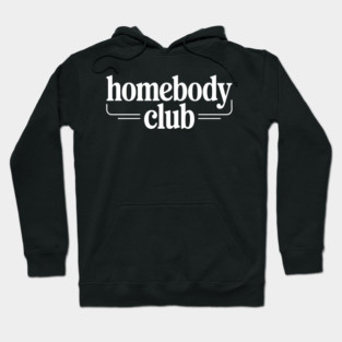 Homebody Club – Introvert Lifestyle Hoodie