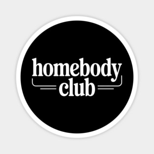 Homebody Club – Introvert Lifestyle Magnet