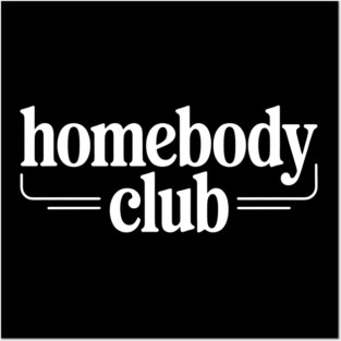 Homebody Club – Introvert Lifestyle Posters and Art